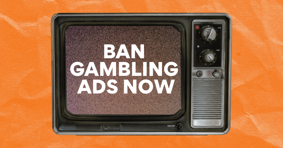 ✍️ Ban gambling ads now